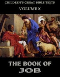 Title: The Book Of Job: Children's Great Bible Texts, Author: James Hastings