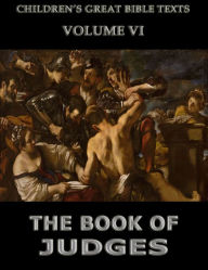 Title: The Book Of Judges: Children's Great Bible Texts, Author: James Hastings