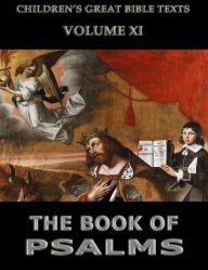 Title: The Book Of Psalms: Children's Great Bible Texts, Author: James Hastings