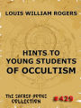 Hints To Young Students Of Occultism