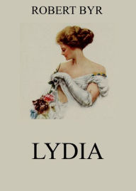 Title: Lydia, Author: Robert Byr