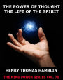The Power of Thought / The Life of the Spirit