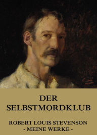 Title: Der Selbstmordklub, Author: Robert Louis Stevenson