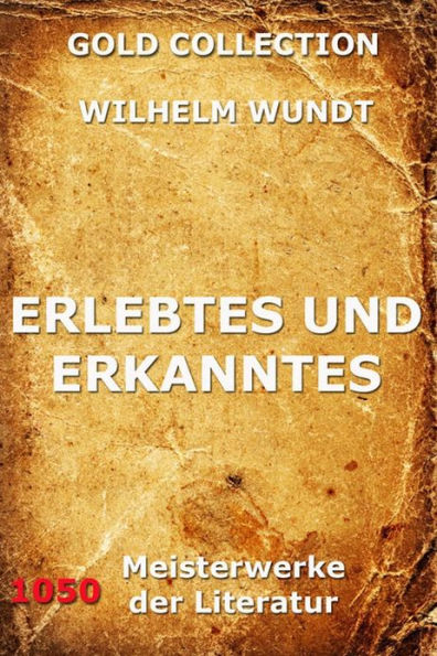 Erlebtes und Erkanntes