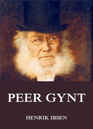 Title: Peer Gynt, Author: Henrik Ibsen