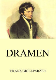 Title: Dramen, Author: Franz Grillparzer