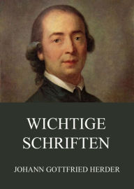 Title: Wichtige Schriften, Author: Johann Gottfried Herder