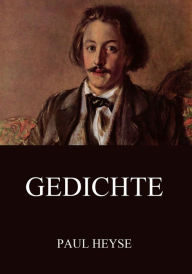 Title: Gedichte, Author: Paul Heyse