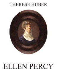 Title: Ellen Percy, Author: Therese Huber