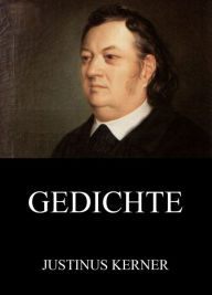 Title: Gedichte, Author: Justinus Kerner