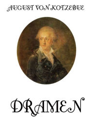 Title: Dramen, Author: August von Kotzebue