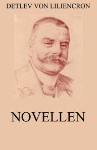 Title: Novellen, Author: Detlev von Liliencron