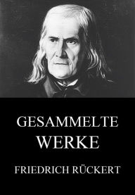 Title: Gesammelte Werke, Author: Friedrich Rückert