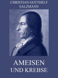 Title: Ameisen und Krebse, Author: Christian Gotthelf Salzmann