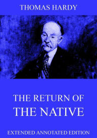 Title: The Return Of The Native, Author: Thomas Hardy