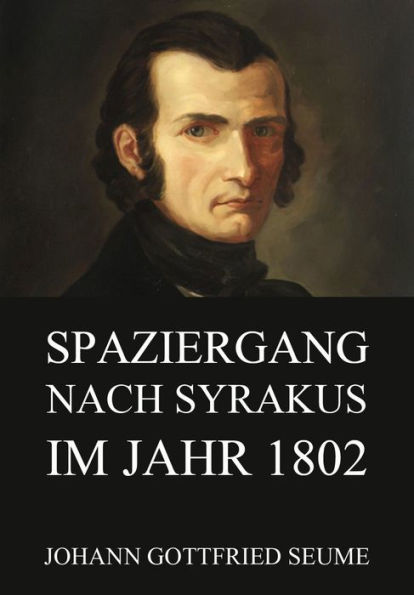 Spaziergang nach Syrakus im Jahre 1802