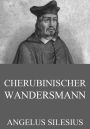 Cherubinischer Wandersmann