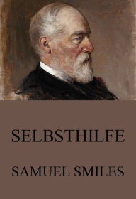 Title: Selbsthilfe, Author: Samuel Smiles