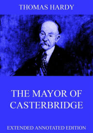 Title: The Mayor Of Casterbridge, Author: Thomas Hardy