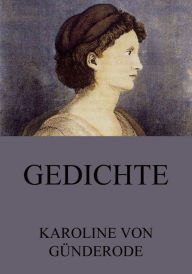Title: Gedichte, Author: Karoline von Günderode