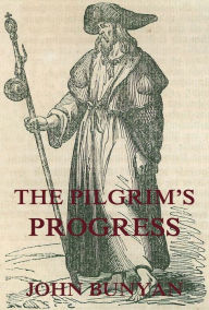 Title: The Pilgrim's Progress, Author: John Bunyan