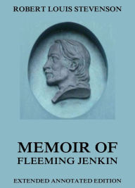 Title: Memoir Of Fleeming Jenkin, Author: Robert Louis Stevenson