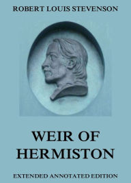 Title: Weir Of Hermiston, Author: Robert Louis Stevenson