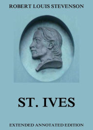 Title: St. Ives, Author: Robert Louis Stevenson