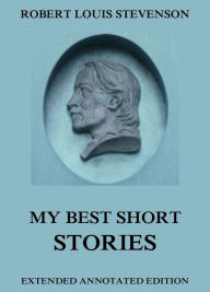 Title: My Best Short Stories, Author: Robert Louis Stevenson