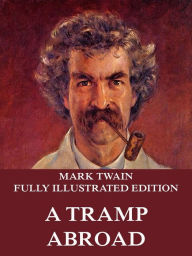 Title: A Tramp Abroad, Author: Mark Twain