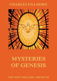 Title: Mysteries of Genesis, Author: Charles Fillmore