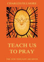 Teach Us To Pray