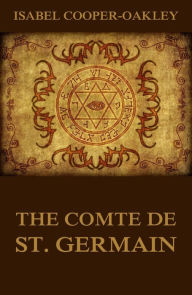 Title: The Comte De St. Germain, Author: Isabel Cooper-Oakley
