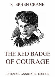 Title: The Red Badge Of Courage, Author: Stephen Crane