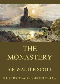 Title: The Monastery, Author: Sir Walter Scott