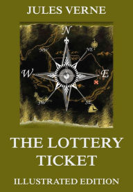 Title: The Lottery Ticket, Author: Jules Verne