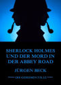 Sherlock Holmes und der Mord in der Abbey Road