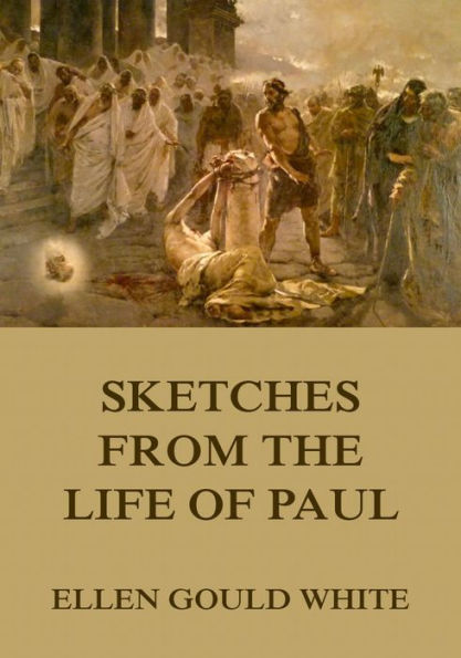 Sketches From The Life Of Paul