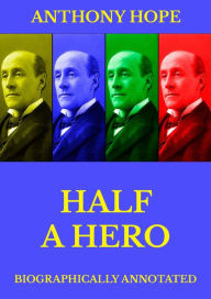 Title: Half a Hero, Author: Anthony Hope