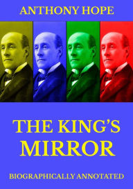 Title: The King's Mirror, Author: Anthony Hope