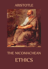 Title: The Nicomachean Ethics, Author: Aristotle