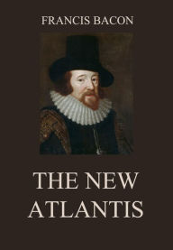 Title: The New Atlantis, Author: Francis Bacon