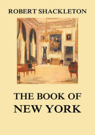 Title: The Book of New York, Author: Robert Shackleton