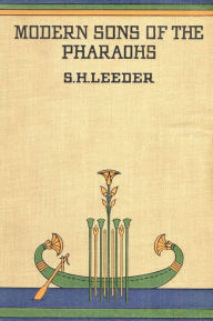 Title: Modern Sons of the Pharaohs, Author: Simon Henry Leeder