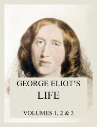 Title: George Eliot's Life (All three volumes), Author: George Eliot