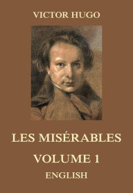 Title: Les Misérables, Volume 1, Author: Victor Hugo