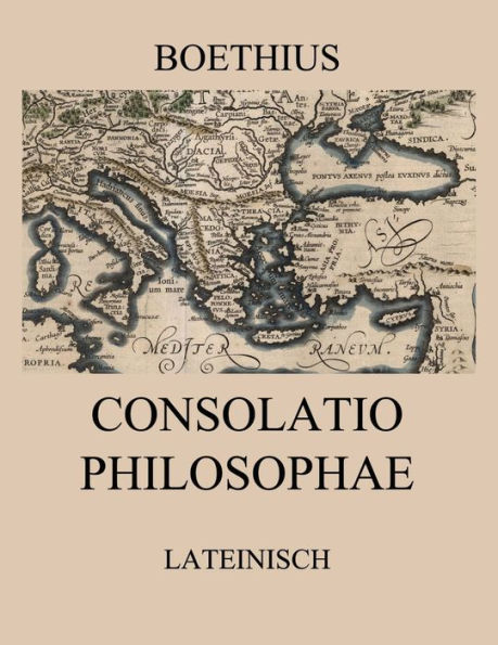 Consolatio Philosophae: Lateinische Ausgabe