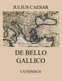 De Bello Gallico: Lateinische Ausgabe