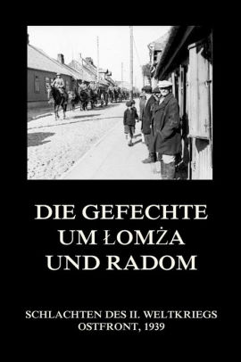 Die Gefechte Um Lomza Und Radom By Jurgen Beck Nook Book Ebook