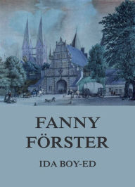 Title: Fanny Förster, Author: Ida Boy-Ed